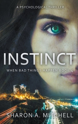 Instinct: A Psychological Thriller by Mitchell, Sharon A.