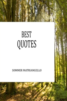 Best Quotes by Matriangello, Sommer
