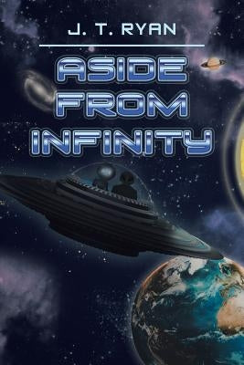 Aside from Infinity by Ryan, J. T.