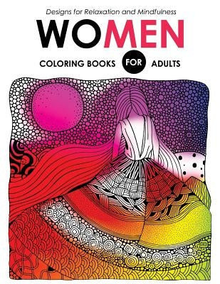Women Coloring Books for Adutls: Pattern and Doodle Design for Relaxation and Mindfulness by Women Coloring Books for Adutls
