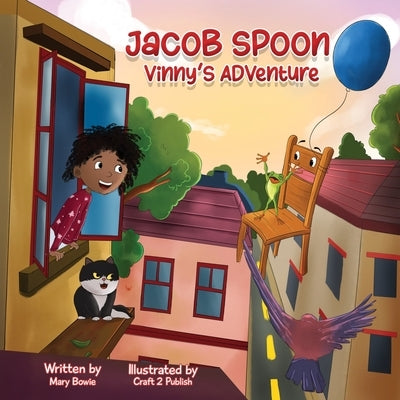 Jacob spoon: vinny's adventure by Bowie, Mary