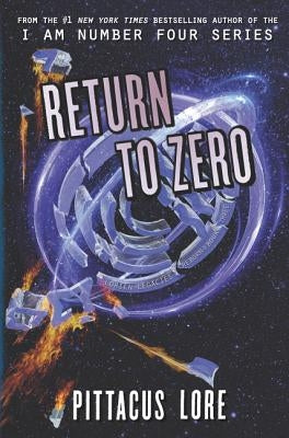 Return to Zero by Lore, Pittacus