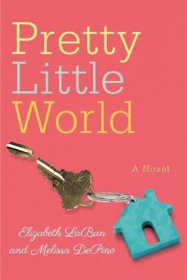 Pretty Little World by Laban, Elizabeth