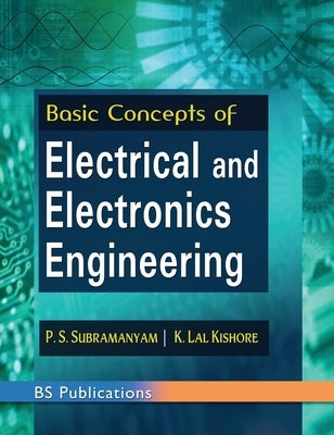 Basic Concepts of Electrical and Electronics Engineering by Subramanyam, P. S.