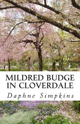 Mildred Budge in Cloverdale by Simpkins, Daphne