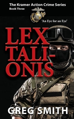 Lex Talionis: An Eye for an Eye by Smith, Greg
