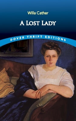 A Lost Lady by Cather, Willa