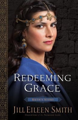 Redeeming Grace by Smith, Jill Eileen