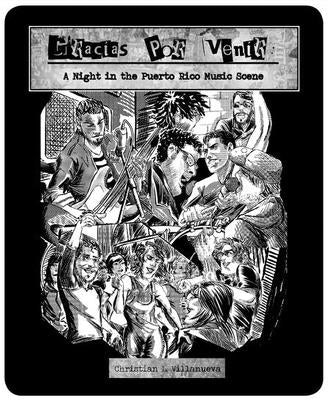 Gracias Por Venir: A Night in the Puerto Rico Music Scene by Villaneuva, Christian Lee