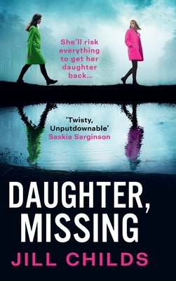 Daughter, Missing by Childs, Jill