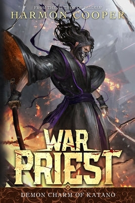 War Priest 4: Demon Charm of Katano: (Progression Fantasy Adventure) by Cooper, Harmon