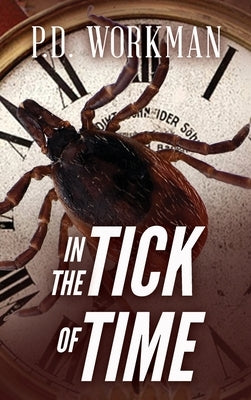 In the Tick of Time by Workman, P. D.