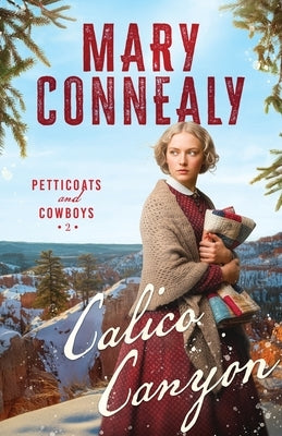 Calico Canyon by Connealy, Mary