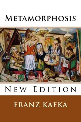 Metamorphosis by Kafka, Franz