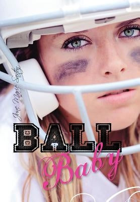 Ball Baby by Saxton, June Marie