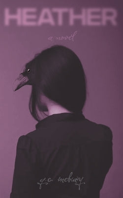 Heather by McKay, G. C.