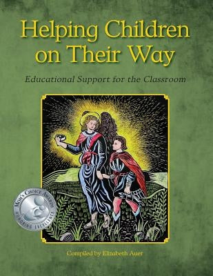 Helping Children on Their Way: Educational Support for the Classroom by Payne, Kim John