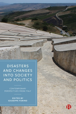 Disasters and Changes in Society and Politics: Contemporary Perspectives from Italy by Saitta, Pietro