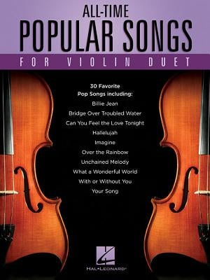 All-Time Popular Songs for Violin Duet by Hal Leonard Corp