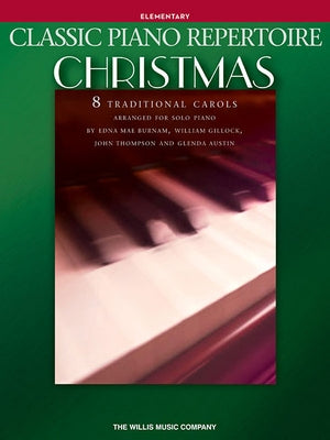 Classic Piano Repertoire - Christmas: Elementary Level by Hal Leonard Corp