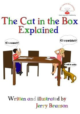 The Cat in the Box Explained by Branson, Samuel