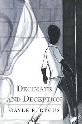Decimate and Deception by Dycus, Gayle R.