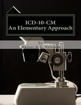 ICD-10 CM An Elementary Approach by Chastang, Kenosha Dale