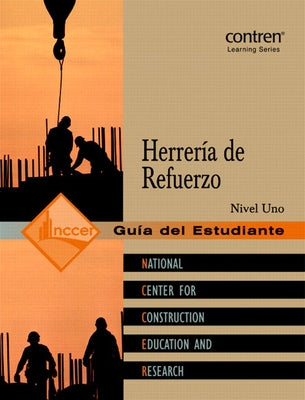 Reinforcing Ironwork Trainee Guide in Spanish, Level 1 by Nccer