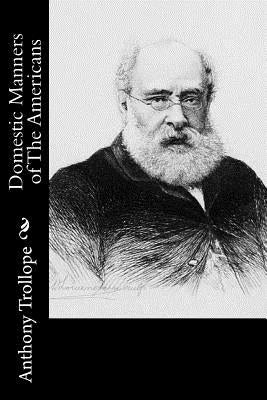 Domestic Manners of The Americans by Trollope, Frances Milton