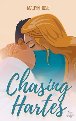 Chasing Hartes by Rose, Madyn