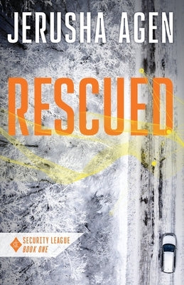 Rescued: A Christian Romantic Suspense by Agen, Jerusha
