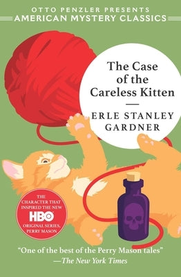 The Case of the Careless Kitten by Gardner, Erle Stanley