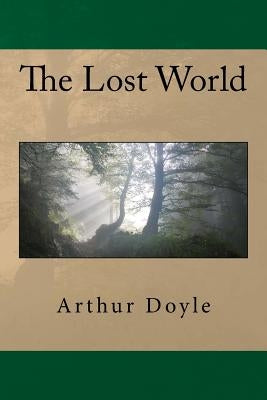 The Lost World by Doyle, Arthur Conan