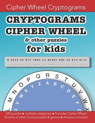 Cryptograms Cipher Wheel & other puzzles for kids: Education resources by Bounce Learning Kids by Morgan, Christopher D.
