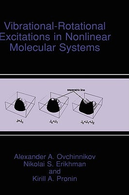 Vibrational-Rotational Excitations in Nonlinear Molecular Systems by Ovchinnikov, Alexander A.