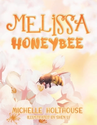 Melissa Honeybee by Holthouse, Michelle