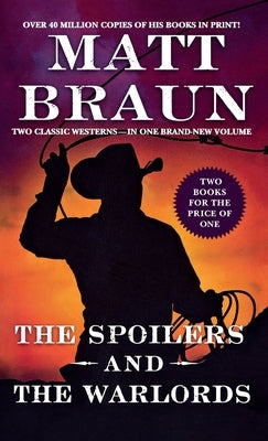 The Spoilers and the Warlords by Braun, Matt