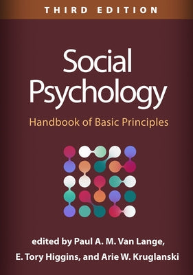 Social Psychology: Handbook of Basic Principles by Van Lange, Paul A. M.