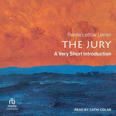 The Jury: A Very Short Introduction by Lerner, Renée Lettow