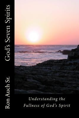 God's Seven Spirits by Auch Sr, Ron