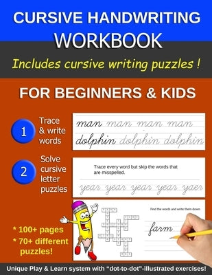 Cursive Handwriting Workbook for Beginners & Kids: With Cursive Handwriting Puzzles! Have fun whilst learning and practicing cursive handwriting. by Press, Creative Jey