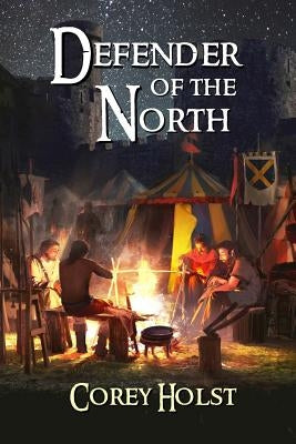 Defender of the North by Holst, Corey