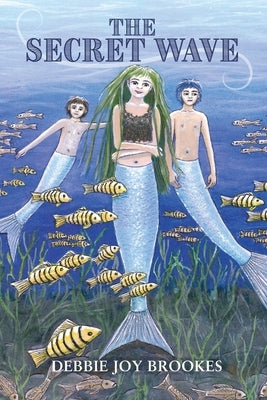 The Secret Wave by Brookes, Debbie Joy