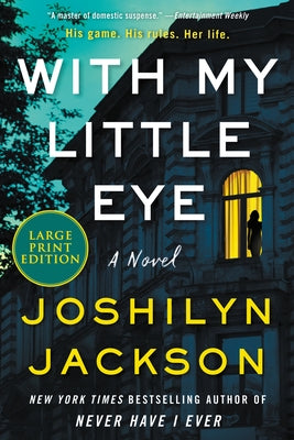 With My Little Eye by Jackson, Joshilyn