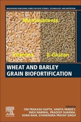 Wheat and Barley Grain Biofortification by Gupta, Om Prakash