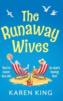 The Runaway Wives by King, Karen