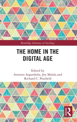 The Home in the Digital Age by Argandoña, Antonio
