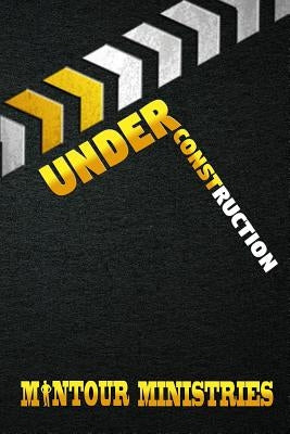 Under Construction by Holden, James J.