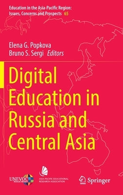 Digital Education in Russia and Central Asia by Popkova, Elena G.