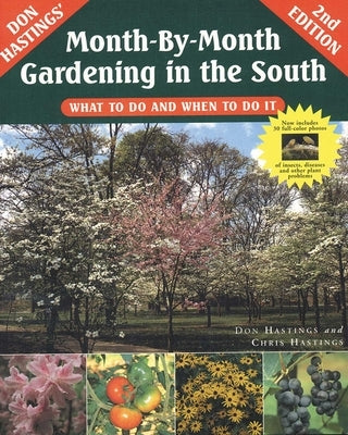 Month-By-Month Gardening in the South by Hastings, Don
